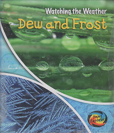 Watching Weather : Dew and Frost