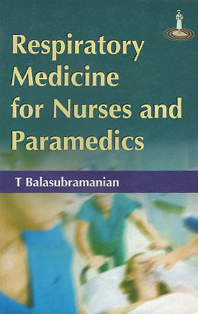 Respiratory Medicine for Nurses and Paramedics