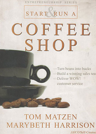 Start & Run A Coffee shop