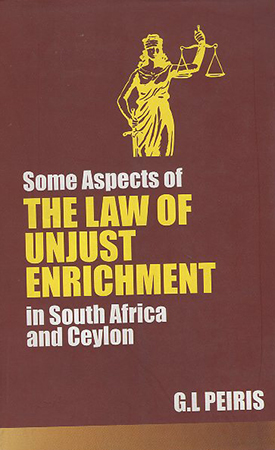 Some Aspect of The Law of unjust Enrichment in South Africa and Ceylon