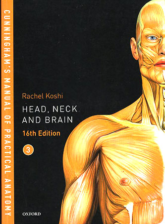 CUNNINGHAM`S MANUAL OF PRACTICAL ANATOMY VOL. 3 (Head, Neck and Brain) 16th Ed