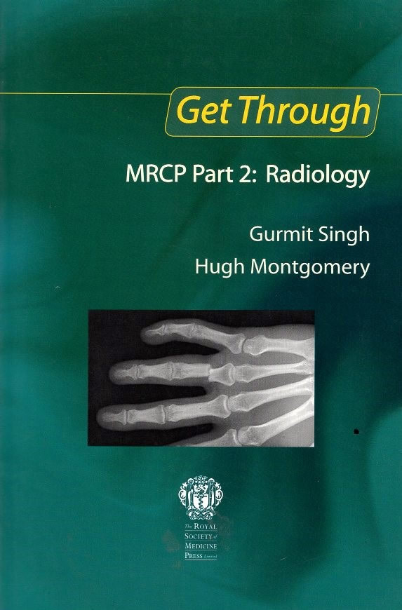 GET THROUGH MRCP PART 2 :RADIOLOGY