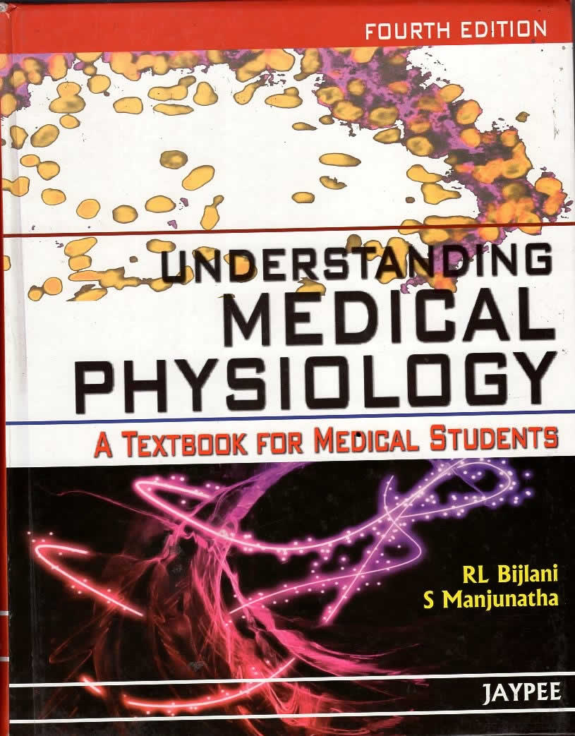 UNDERSTANDING MEDICAL PHYSIOLOGY (4 th EDITION)