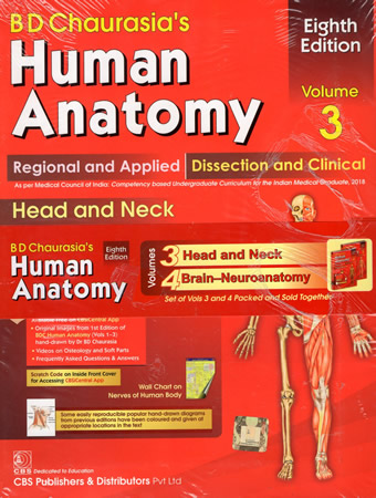B. D. CHAURASIA`S HUMAN ANATOMY VOLUME 3 & 4- 8th EDT