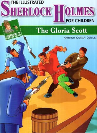 THE ILLUSTRATED SHERLOCK HOLMES FOR CHILDREN - The Gloria Scott
