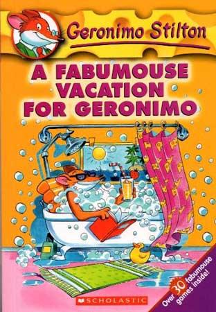 GERONIMO STILTON A FABUMOUSE VACATION FOR GERONIMO