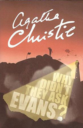 AGATHA CHRISTIE - WHY DIDNT THEY ASK EVANS