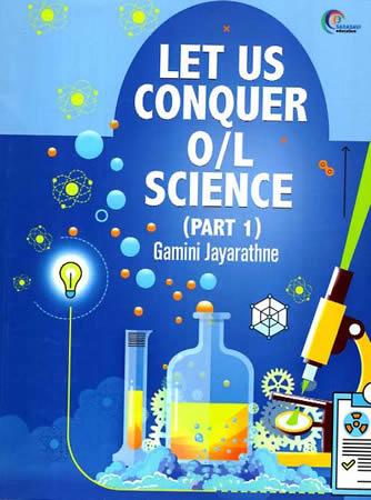 LET US CONQUER O/L SCIENCE - PART 1