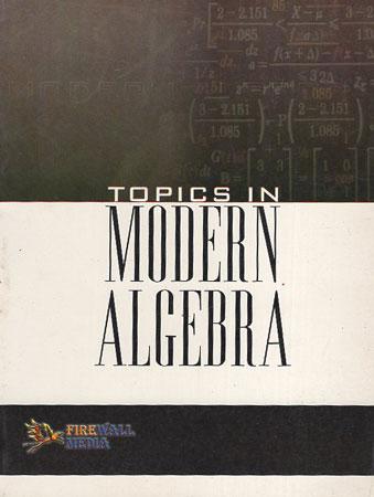 Topics in Modern Algebra