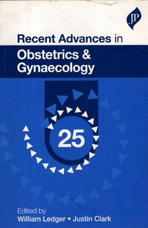 RECENT ADVANCES IN OBSTETRICS & GYNAECOLOGY