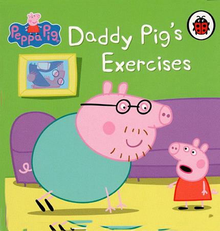 THE AMAZING PEPPA PIG - DADDY PIG'S EXERCISES