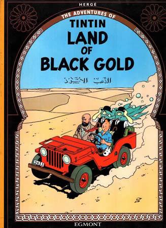 THE ADVENTURES OF TIN TIN - THE LAND OF THE BLACK GOLD