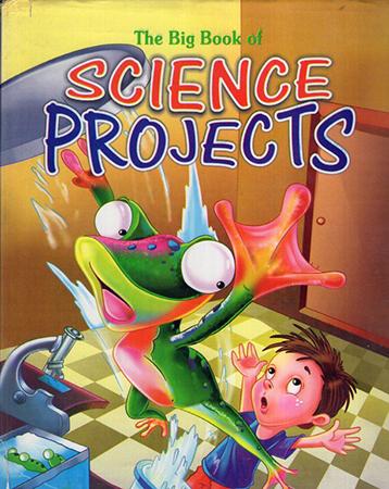 The Big Book of Science Projects