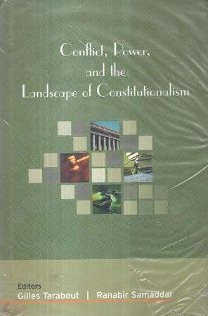 CONFLICT, POWER, AND THE LANDSCAPE OF CONSTITUTION