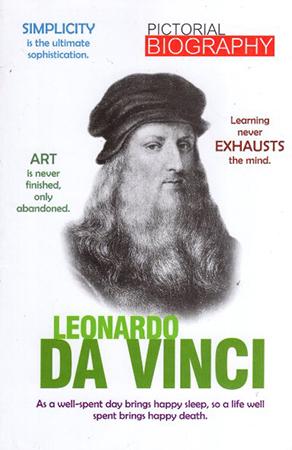 PICTORIAL BIOGRAPHY - LEONARDO DA VINCI
