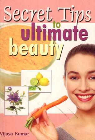 SECRET TIPS TO ULTIMATE BEAUTY