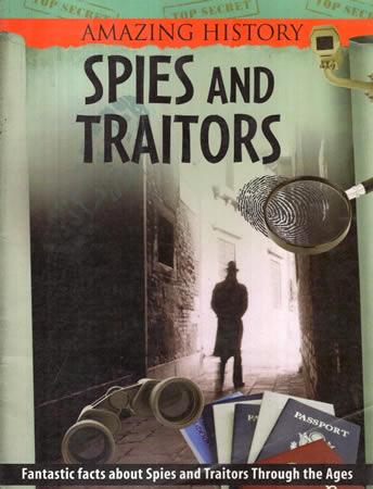 AMAZING HISTORY - Spies and Traitors