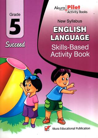 GRADE 5 ENGLISH LANGUAGE SKILLS BASED ACTIVITY BOOK