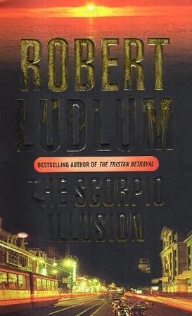 Robert Ludlum - The Scorpio Illusion