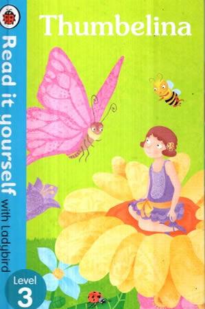 READ IT YOURSELF LEVEL 3-THUMBELINA