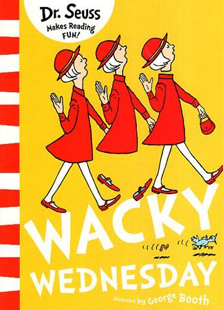 DR. SEUSS MAKES READING FUN BOOK SERIES - WACKY WEDNESDAY