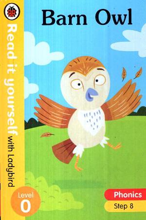 READ IT YOURSELF LEVEL 0 - BARN OWL