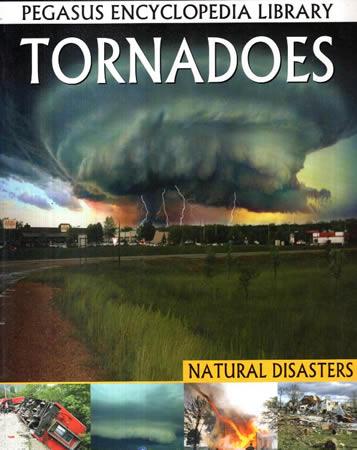 PEGASUS ENCYCLOPEDIA LIBRARY SERIES - Tornadoes
