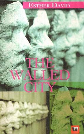 ESTHER DAVID - THE WALLED CITY