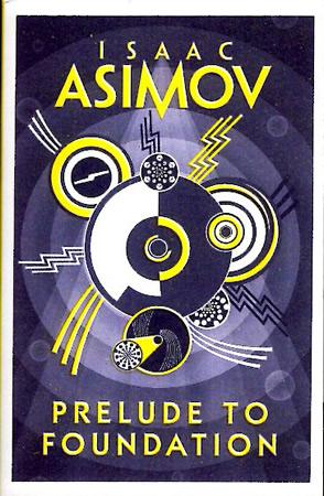 ISAAC ASIMOV - PRELUDE TO FOUNDATION