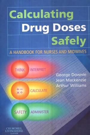 CALCULATING DRUG DOSES SAFELY