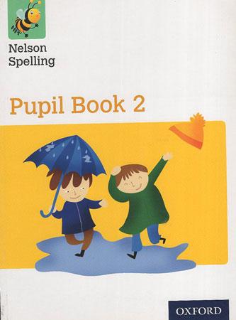 Nelson Spelling Pupil Book 2