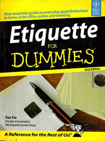 ETIQUETTE FOR DUMMIES
