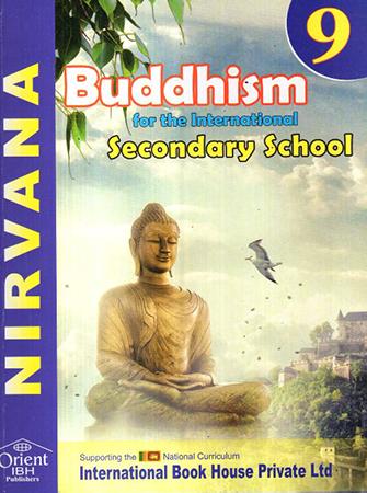 GRADE 9 BUDDHISM FOR THE INTERNATIONAL SECONDARY SCHOOL