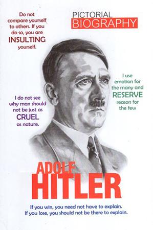 PICTORIAL BIOGRAPHY - ADOLF HITLER