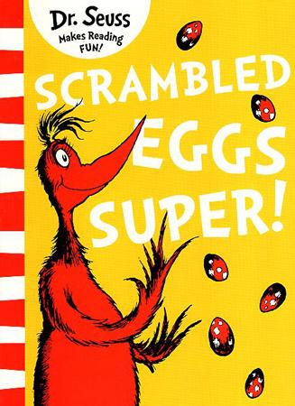 DR. SEUSS MAKES READING FUN BOOK SERIES - SCRAMBLED EGGS SUPER !