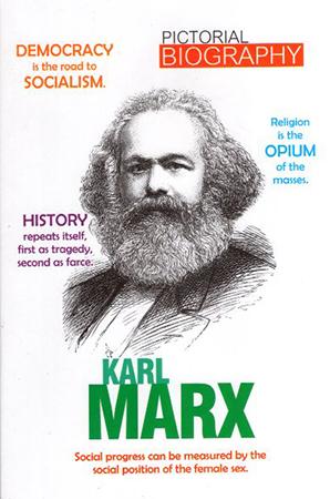 PICTORIAL BIOGRAPHY - KARL MARX