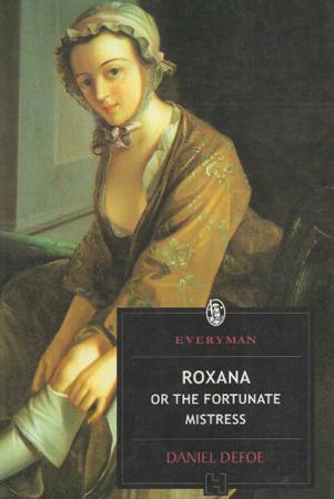 Roxana Or The Fortunate Mistress