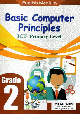 GRADE 2 BASIC COMPUTER PRINCIPLES - ICT PRIMARY LEVEL