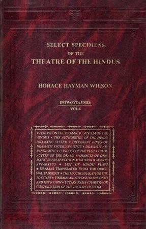 SELECT SPECIMENS OF THE THEATRE OF THE HINDUS : Vol 1