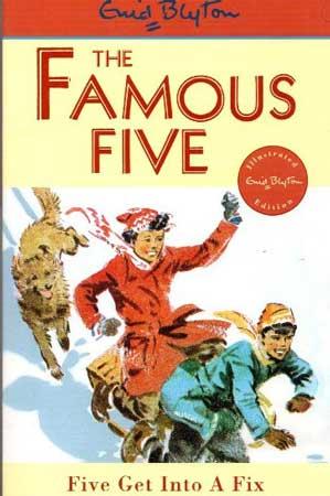 THE FAMOUS FIVE - FIVE GET INTO A FIX