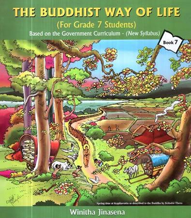 THE BUDDHIST WAY OF LIFE (FOR GRADE 7 STUDENTS)