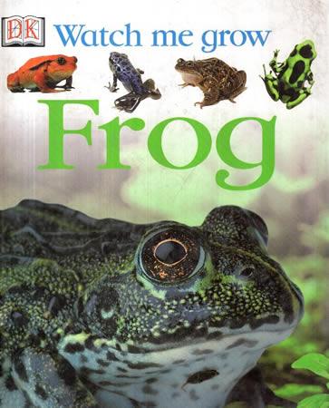 Watch Me Grow : Frog