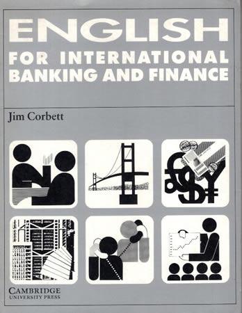 ENGLISH FOR INTERNATIONAL BANKING AND FINANCE