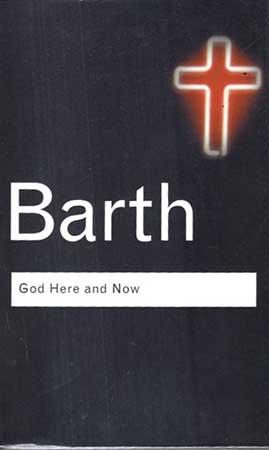 ROUTLEDGE PHILOSOPHY -  GOD HERE AND NOW