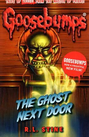 GOOSEBUMPS The Ghost Next Door