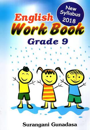 GRADE 9 ENGLISH WORK BOOK - NEW SILLABUS 2018