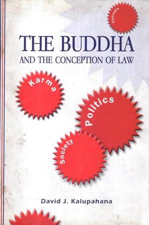 THE BUDDHA AND THE CONCEPTION OF LAW