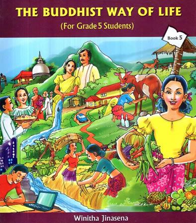 THE BUDDHIST WAY OF LIFE (FOR GRADE 5 STUDENTS)