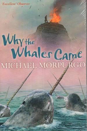 WHY THE WHALES CAME