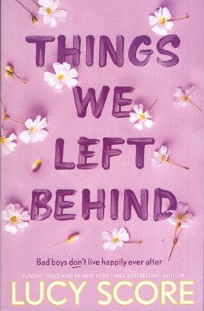 THINGS WE LEFT BEHIND